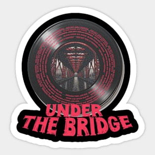 Under The Bridge Sticker